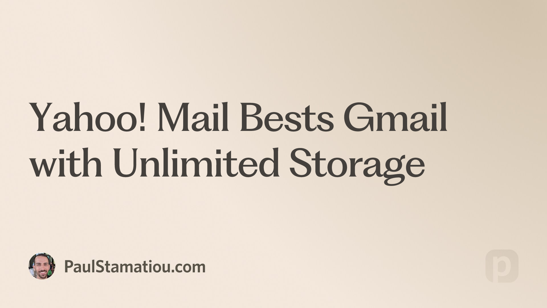 Yahoo! Mail Bests Gmail with Unlimited Storage | Paul Stamatiou